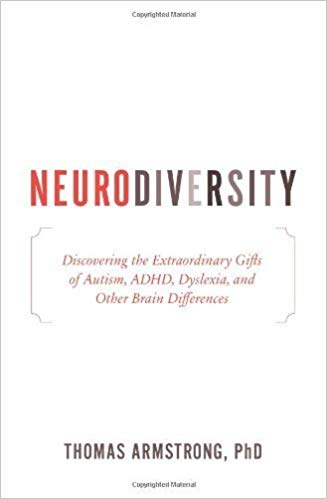 Thomas Armstrong’s “Neurodiversity”