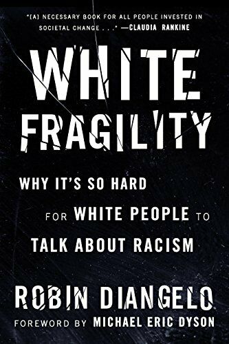 Review: White Fragility by Robin DiAngelo